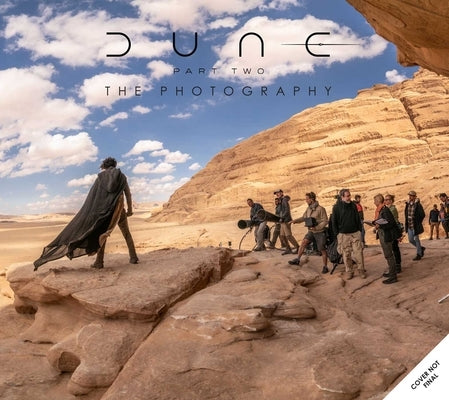 Dune Part Two: The Photography by Tavernise, Niko