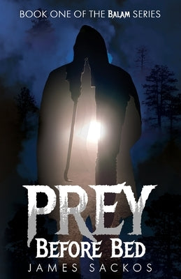 Prey Before Bed by Sackos, James