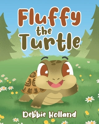Fluffy the Turtle by Holland, Debbie