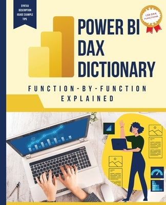 Power BI DAX Dictionary Function-by-Function Explained by Huynh, Kiet