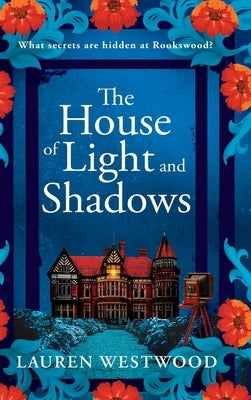 The House of Light and Shadows by Westwood, Lauren