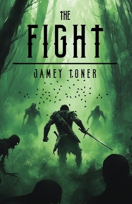 The Fight by Toner, Jamey