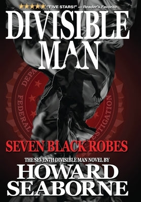 Divisible Man - Seven Black Robes by Seaborne, Howard