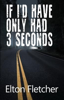 If I'd Have Only Had 3 Seconds by Fletcher, Elton