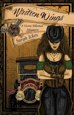 Written Wings (Vectra Tillerman #1) by Ickes, Sarah