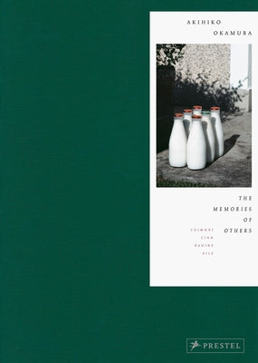 Akihiko Okamura: The Memories of Others by Lambe, Trish