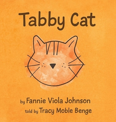 The Story of Tabby Cat by Benge, Tracy