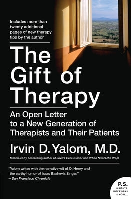 The Gift of Therapy by Yalom, Irvin