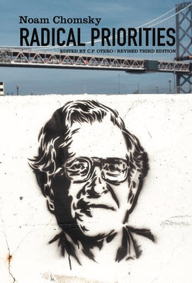 Radical Priorities by Chomsky, Noam