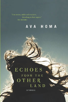 Echoes from the Other Land by Homa, Ava