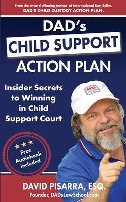 Dad's Child Support Action Plan by Pisarra, David