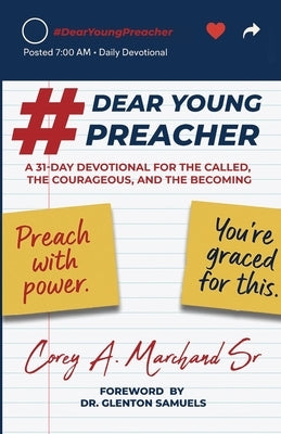 #DearYoungPreacher by Marchand, Corey A.