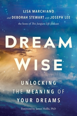 Dream Wise: Unlocking the Meaning of Your Dreams by Stewart, Deborah