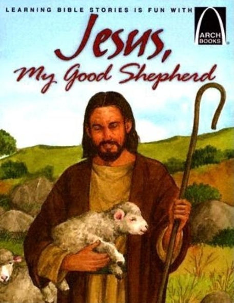 Jesus, My Good Shepherd by Erik J Rottmann
