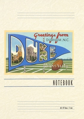 Vintage Lined Notebook Greetings from Duke University, Durham by Found Image Press