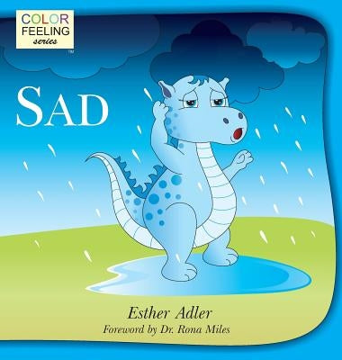 Sad: Helping Children Cope With Sadness by Adler, Esther