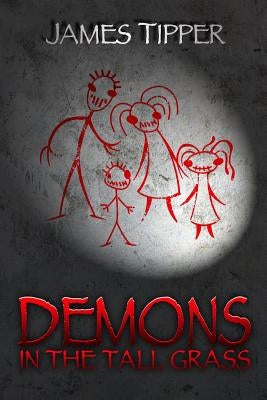 Demons in the Tall Grass by Tipper, James Grant