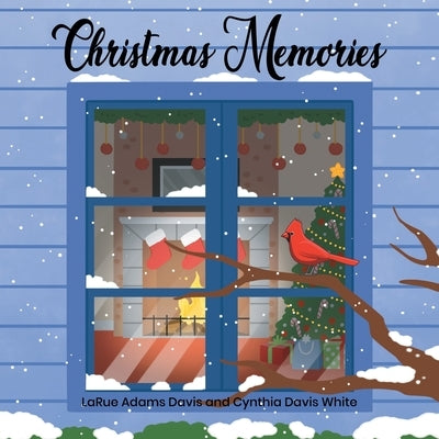 Christmas Memories by White, Cynthia Davis