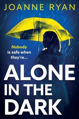Alone in the Dark by Ryan, Joanne