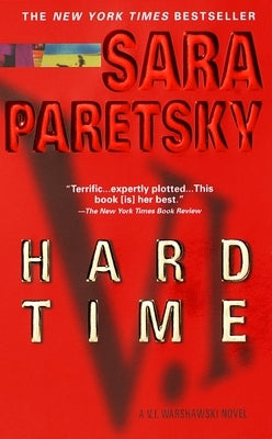 Hard Time: A V. I. Warshawski Novel by Paretsky, Sara