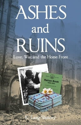 Ashes and Ruins by Lang-Slattery, K.
