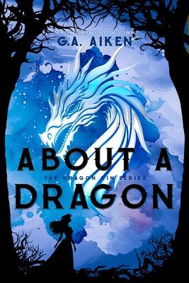 About a Dragon by Aiken, G. a.