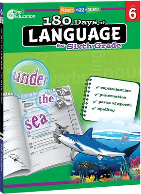 180 Days(tm) Language for Sixth Grade: Practice, Assess, Diagnose by Barchers, Suzanne