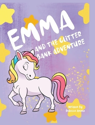 Emma and the Glitter Bank Adventure by Amato, Rebecca
