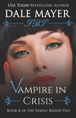 Vampire in Crisis by Mayer, Dale