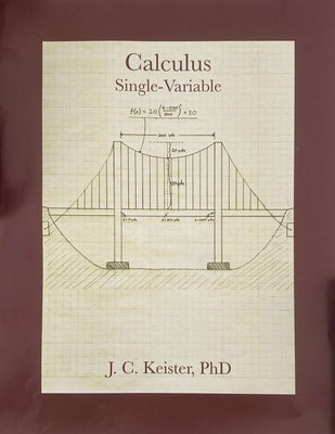 Calculus: Single-Variable by Keister, Jamieson C.