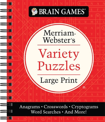 Brain Games - Merriam-Webster's Variety Puzzles Large Print: Anagrams, Crosswords, Cryptograms, Word Searches, and More! by Publications International Ltd