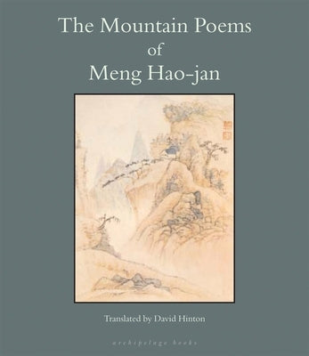 The Mountain Poems of Meng Hao-Jan by Hao-Jan, Meng