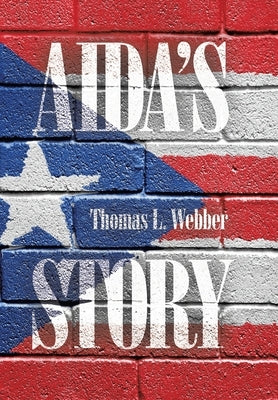 Aida's Story by Webber, Thomas L.