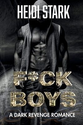 F*ckboys by Stark, Heidi