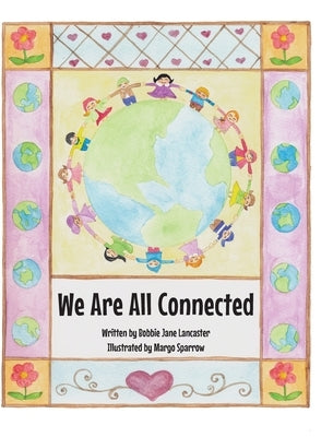 We Are All Connected by Jane Lancaster, Bobbie