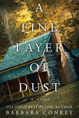 A Fine Layer of Dust by Conrey, Barbara