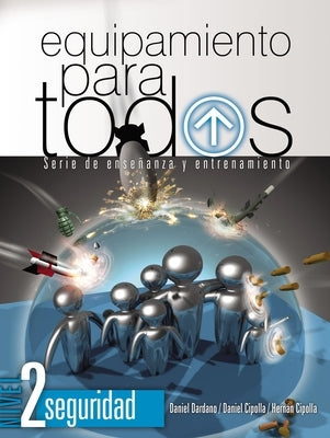 Equipamiento para todos - Nivel 2 Seguridad Softcover Equipping for Everyone - Level 2 Security by Dardano, Daniel