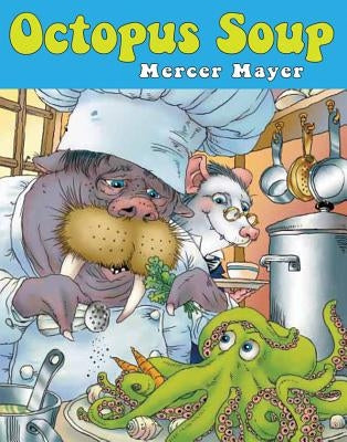 Octopus Soup by Mayer, Mercer