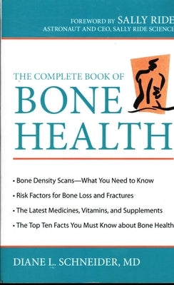 Complete Book of Bone Health by Schneider, Diane L.
