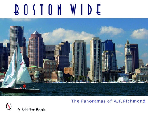 Boston Wide by Richmond, Arthur P.