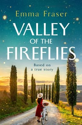 Valley of the Fireflies by Fraser, Emma
