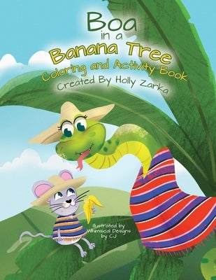 Boa in a Banana Tree Coloring and Activity Book by Zarka, Holly