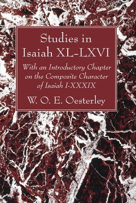 Studies in Isaiah XL-LXVI by Oesterley, W. O. E.