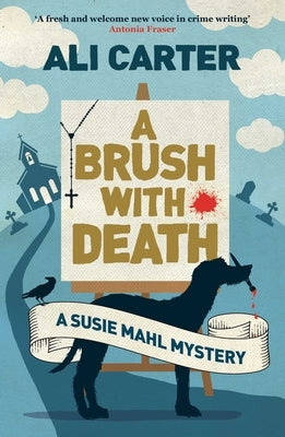 A Brush with Death: A Susie Mahl Mystery by Carter, Ali
