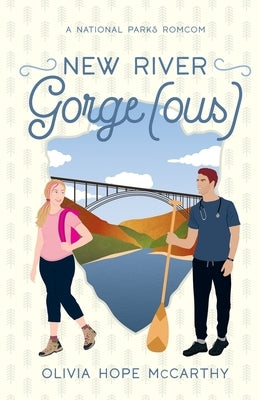 New River Gorge(ous) by McCarthy, Oliviamccarthy