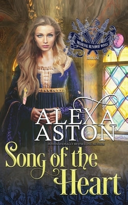 Song of the Heart by Aston, Alexa