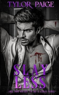 Slay Less: Anniversary Edition by Paige, Tylor