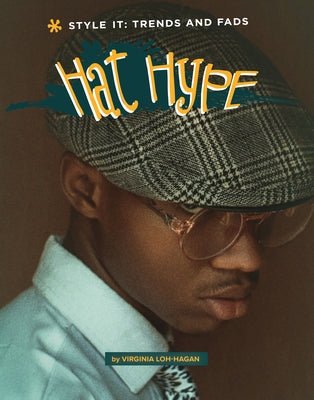 Hat Hype by Loh-Hagan, Virginia