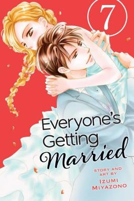 Everyone's Getting Married, Vol. 7 by Miyazono, Izumi