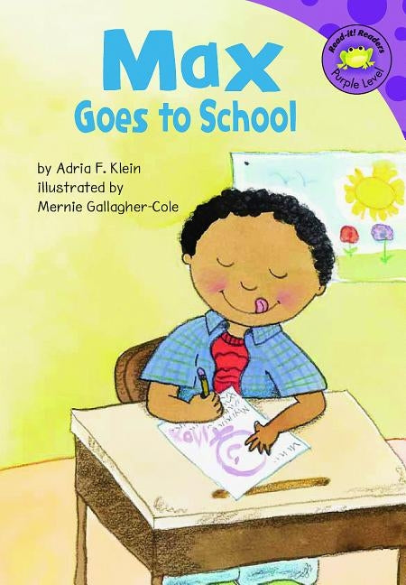 Max Goes to School by Gallagher-Cole, Mernie